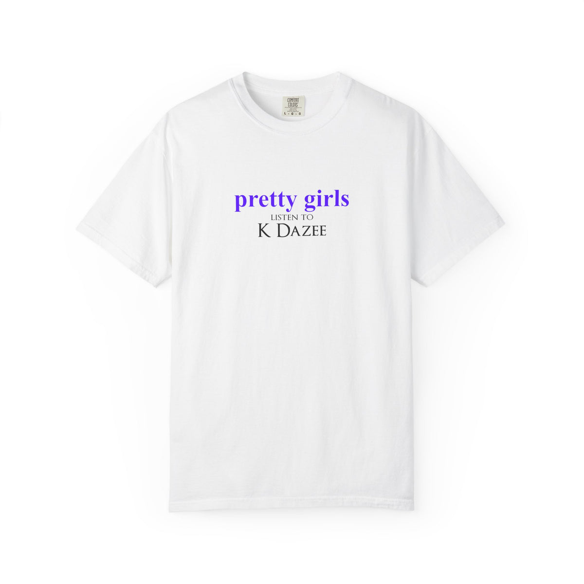 Pretty Girls K Dazee T-Shirt